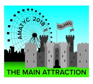 A castle is in front of a Ferris wheel. Text reads AMATYC 2018 Orlando The Main Attraction.